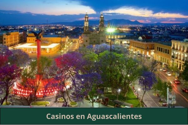 Hay algún casino cerca de mi ubicación ➜ Los mejores casinos en Aguascalientes, Ags