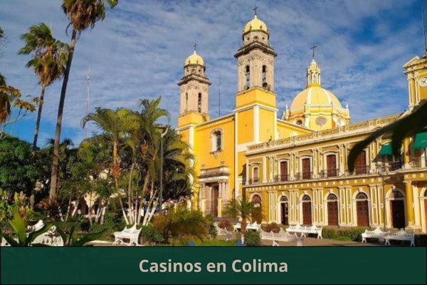 Hay algún casino cerca de mi ubicación ➜ Los mejores casinos en Colima, Col